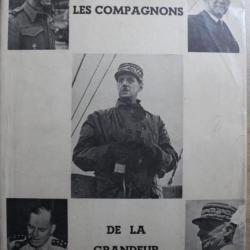 Livre Les compagnons de la Grandeur - Oeuvre commune dédiée au Gen De Gaulle
