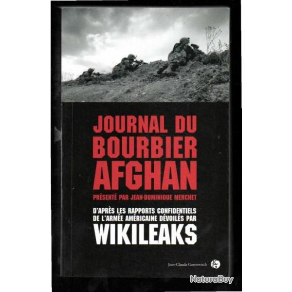 journal du bourbier afghan d'aprs les rapports confidentiels de l'arme amricaine dvoiles par