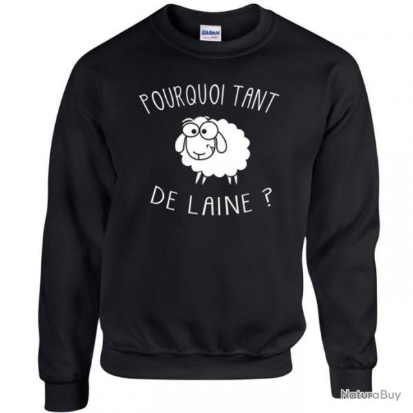 Sweat POURQUOI TANT DE LAINE ? Pull humour drle mouton Paix et amour Ide cadeaux Nol Anniversaire