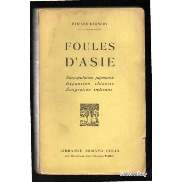 foules d'asie surpopulation japonaise , expansion chinoise, migration indienne d'tienne dennery