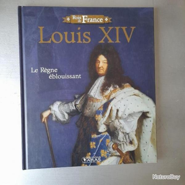 Louis XIV Le Rgne blouissant
