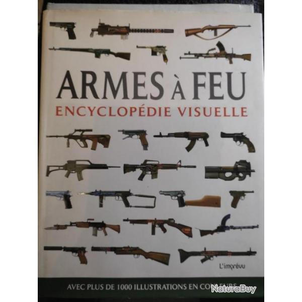 Encyclopedie visuelle des armes a feu.