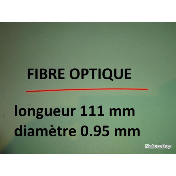 fibre optique de guidon diamtre 0.95 mm longueur 111mm - VENDU PAR JEPERCUTE (R740)