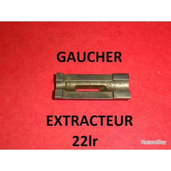 DERNIER extracteur NEUF carabine GAUCHER calibre 22lr - VENDU PAR JEPERCUTE (D23B758)