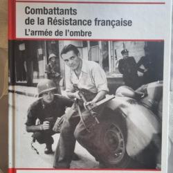 Combattants de la résistance Française. L'armée de l'ombre