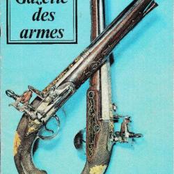 Revue la Gazette des Armes n° 4 de mars 1974