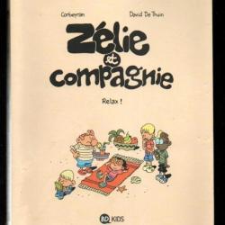 zélie et compagnie relax! de david de thuin et corbeyran bd