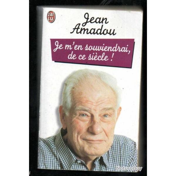 je m'en souviendrai de ce sicle de jean amadou j'ai lu