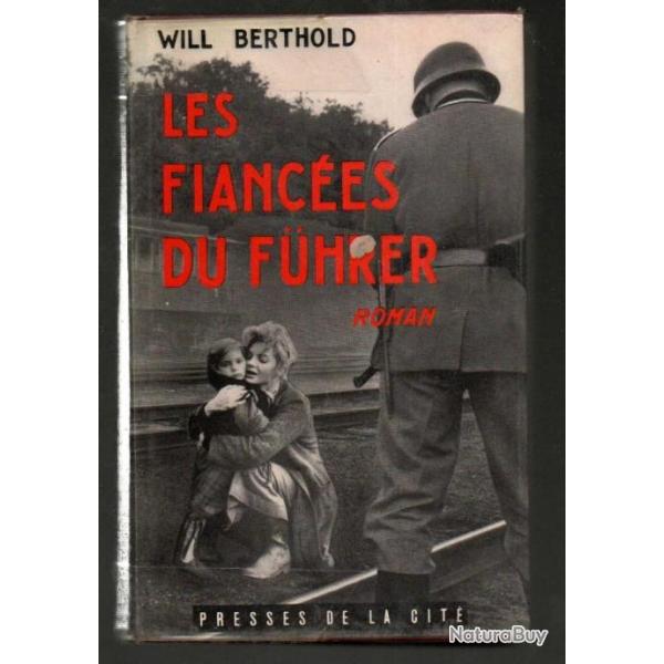 les fiances du fuhrer de will berthold , lebensborn