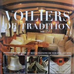 Voiliers de traditions: Intérieurs, secrets et restaurations de voiliers anciens de Flavio Serafini