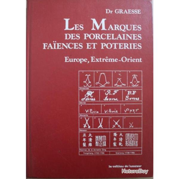 Livre Les Marques des porcelaines Faences et poteries d'Europe et d'Extrme-Orient