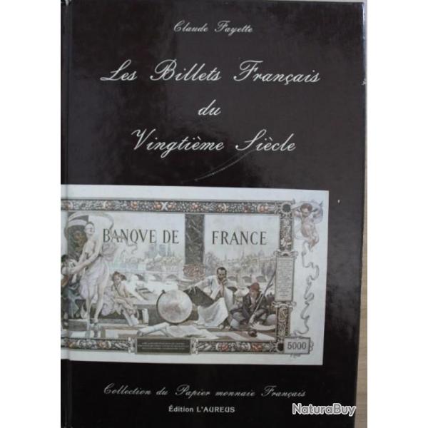 Livre Les Billets franais du vingtime sicle de Claude Fayette
