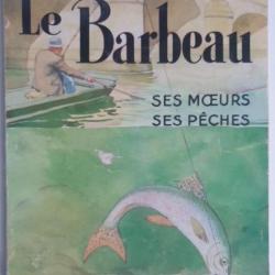 LE BARBEAU,  SES MURS,  SES PÊCHES Raoul Renault 1967