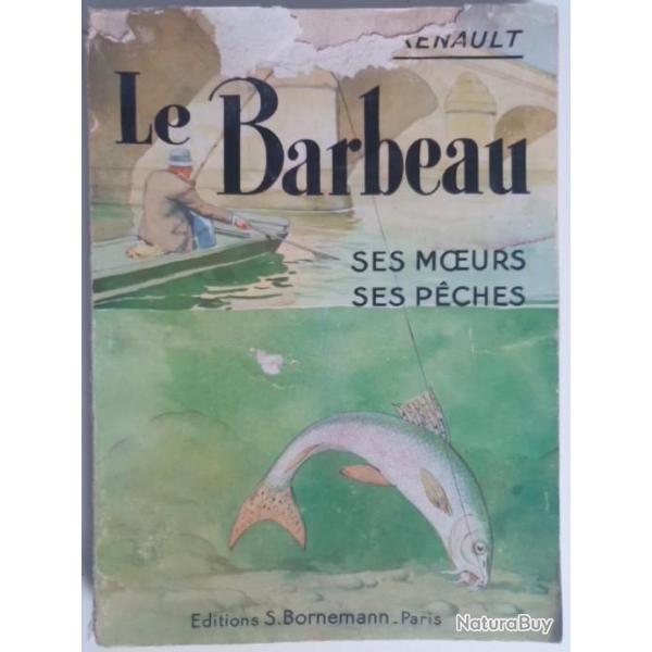 LE BARBEAU,  SES MURS,  SES PCHES Raoul Renault 1967