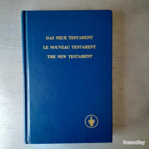 Le Nouveau Testament. Das Neue Testament. The New Testament