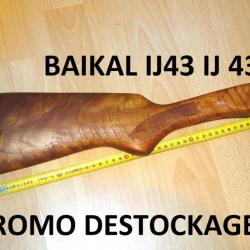 crosse NEUVE fusil BAIKAL IJ43 IJ 43 - VENDU PAR JEPERCUTE (R748)