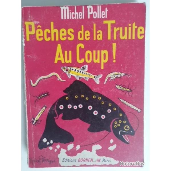 Pches de la Truite au Coup !  Michel Pollet 1969