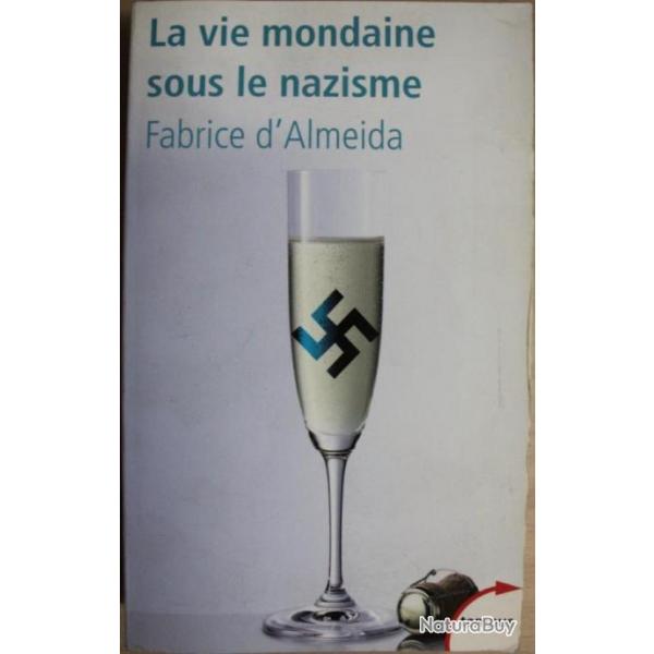 Livre La vie mondaine sous le nazisme de Fabrice d'Almeida