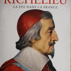 Livre Richelieu La foi dans la France de Max Gallo