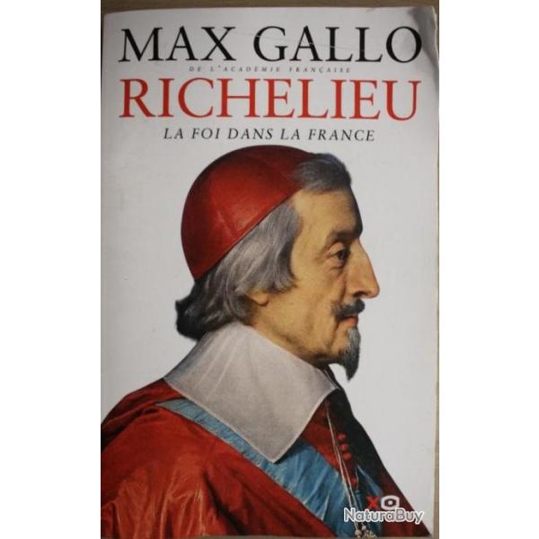 Livre Richelieu La foi dans la France de Max Gallo