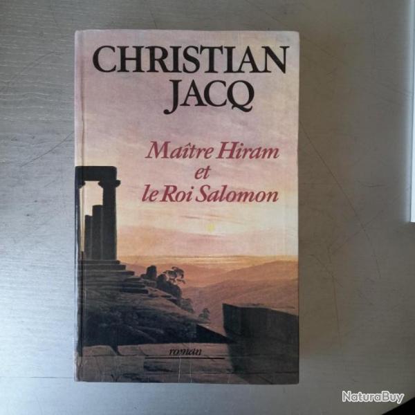 Christian Jack. Matre Hiram et le roi Salomon
