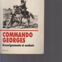 Commando Georges. Guerre d'Algérie. Général Robert Gaget. Grancher 2000. 243 pages. 15,5 X 23. couve