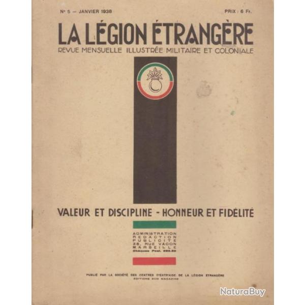 La Lgion Etrangre, revue mensuelle illustre militaire et coloniale. N 5, janvier 1938. 40 pages.
