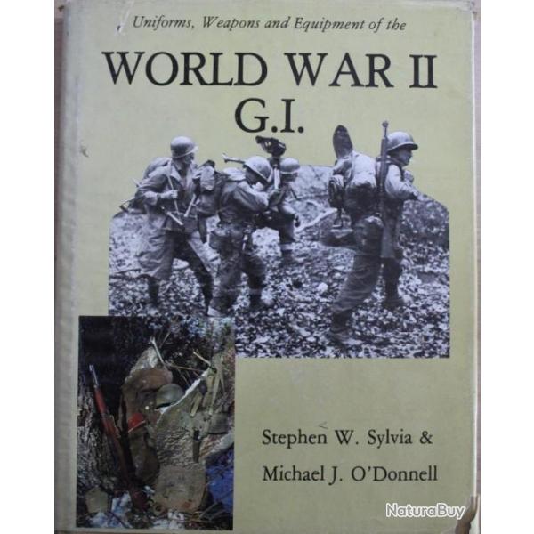 Livre Uniforms, weapons and equipment of the World War II G.I.