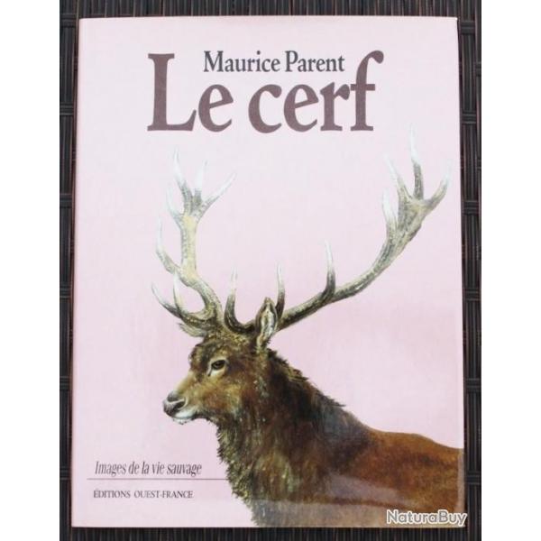 Edition Originale 1990 Livre LE CERF Maurice PARENT Dessinateur Peintre Animalier Berry Sologne