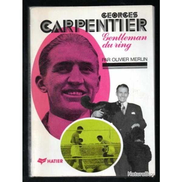 georges carpentier gentleman du ring par olivier merlin