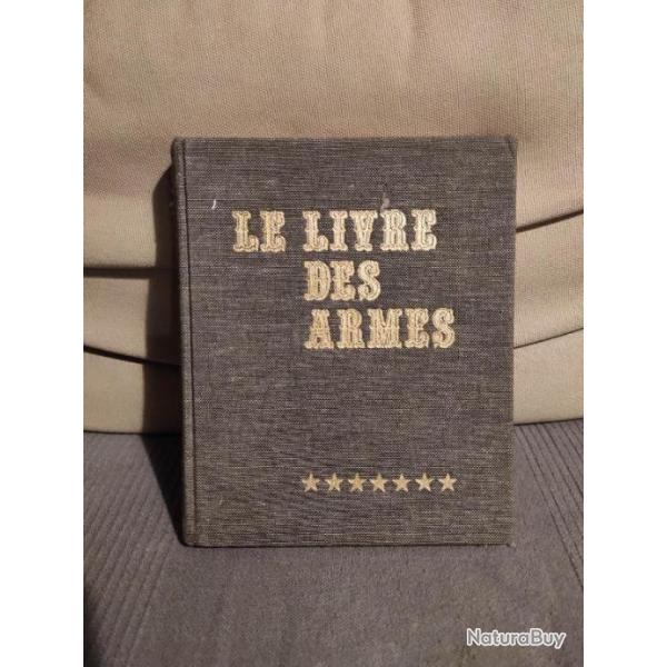 Le livre des armes vol 7 : les armes a feu franaise  Dominique Venner