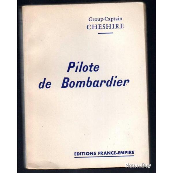 Pilote de bombardier du Group Captain Lonard Cheshire  france empire , raf, royal air force