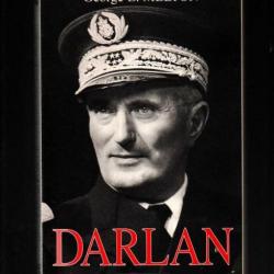 darlan amiral et homme d'état français 1881-1942 de george e.melton