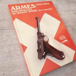 Livre ARMES INDIVIDUELLES DU SOLDAT SUISSE - Clément BOSSON