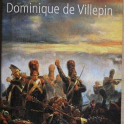Les Cent-Jours ou l'esprit de sacrifice de Dominique de Villepin