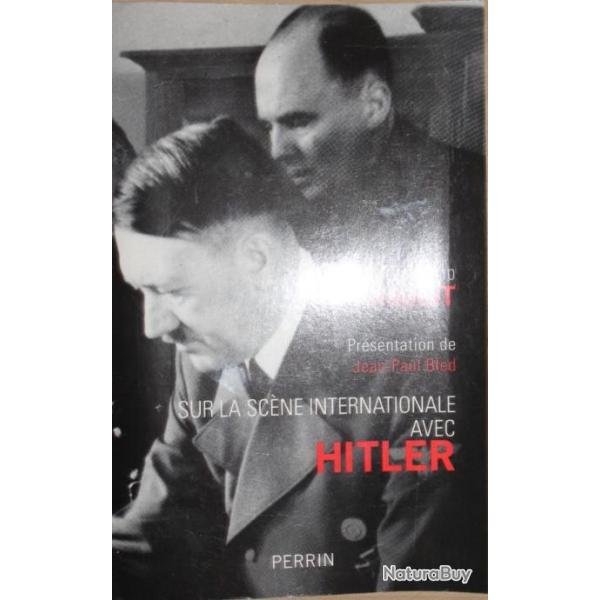 Livre Sur la scne internationale avec Hitler de Paul-Otto Schmidt