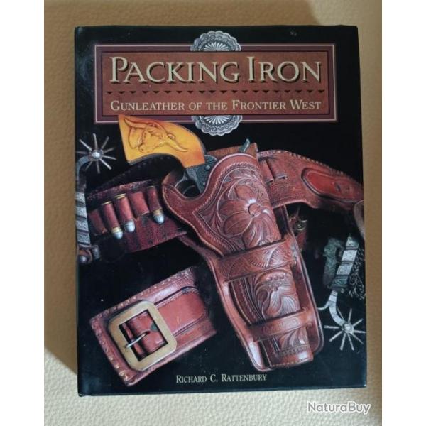 Packing Iron Gun Leather Of The Frontier West (livre)