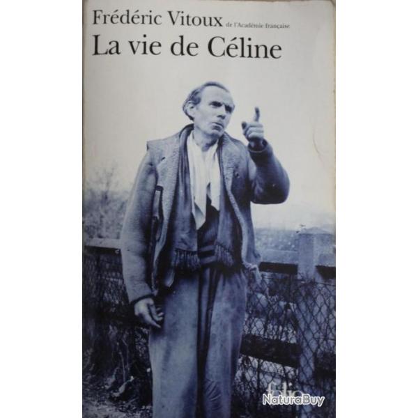 Livre La vie de Cline de frdric Vitoux