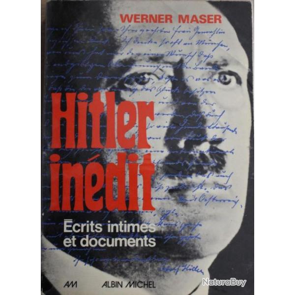 Livre Hitler Indit Ecrits intimes et documents de Werner Maser