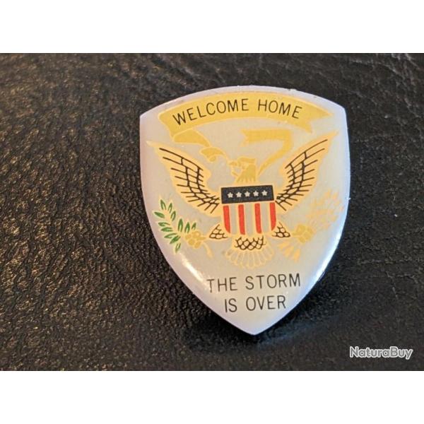 K pins lapel enamel pin Welcome Home The storm is over Gulf War Badge military  Taille :27*21 mm  Tr