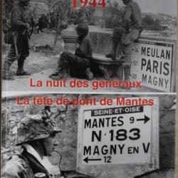 Livre Visiteurs du Vexin 1944 : La nuit des généraux - La tête de pont de Mantes