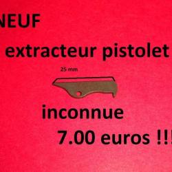 extracteur NEUF de pistolet inconnue - VENDU PAR JEPERCUTE (D24A185)