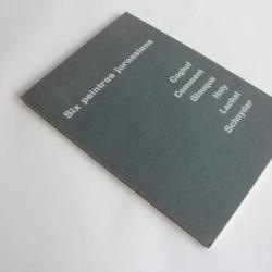 Livre 6 peintres jurassiens Coghuf comment Giauque Holy lachat Schnyder