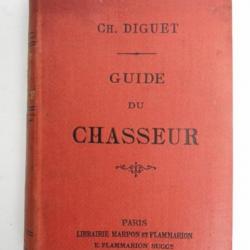 Guide du chasseur Charles DIGUET Chasse