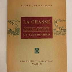 Livre La Chasse René GRAVIGNY Races de chiens 1949