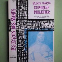 Sainte - Marie Euphrasie Pelletier lettres et entretiens (1964) -  Denise Pezzoli