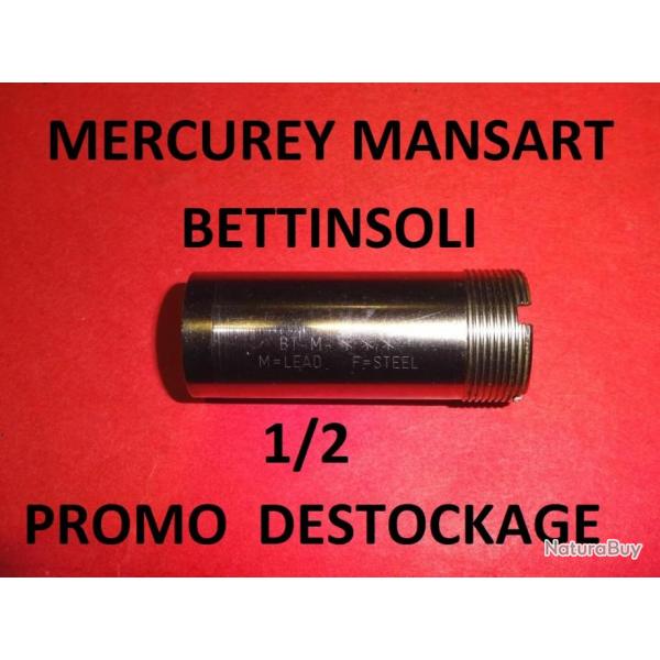 1/2 choke fusil BETTINSOLI / MERCUREY MANSART - VENDU PAR JEPERCUTE (b9818)