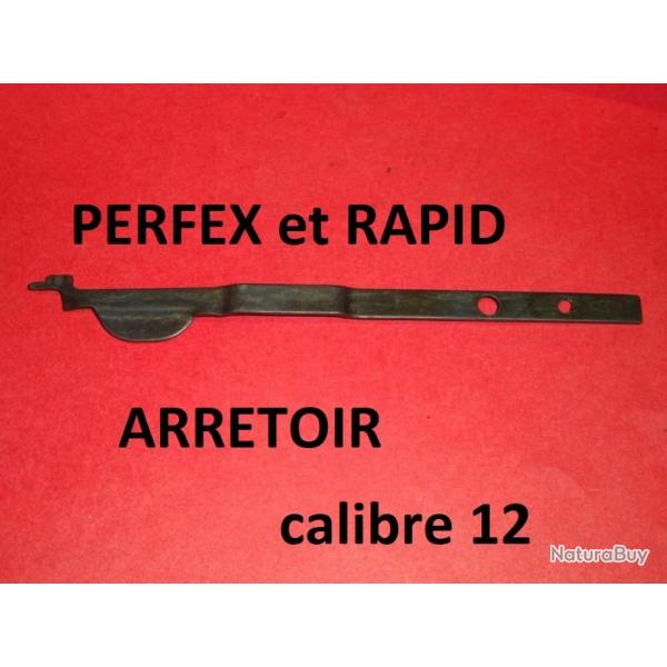 arretoir fusil PERFEX et RAPID calibre 12 MANUFRANCE - VENDU PAR JEPERCUTE (SZA662)
