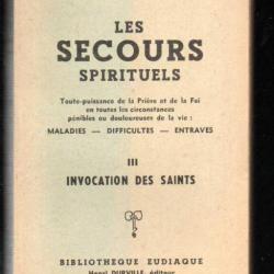 les secours spirituels tome III invocation des saints d'henri durville ésotérisme religion