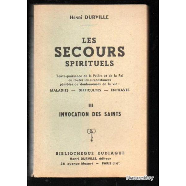 les secours spirituels tome III invocation des saints d'henri durville sotrisme religion